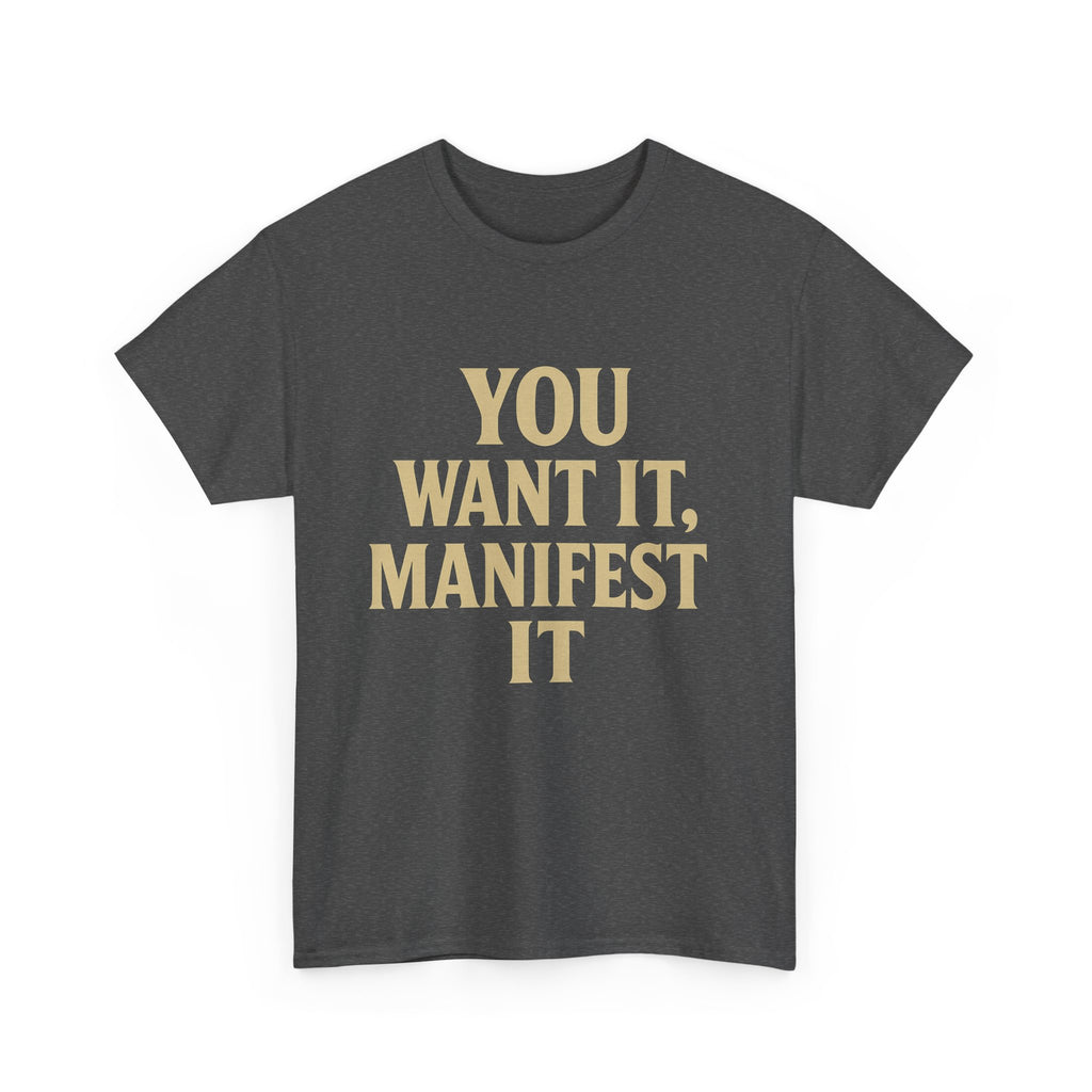 Manifest Your Dreams Unisex Heavy Cotton Tee, Inspirational Tee, Motivational T-Shirt, Gift for Dreamers, Affirmation Apparel