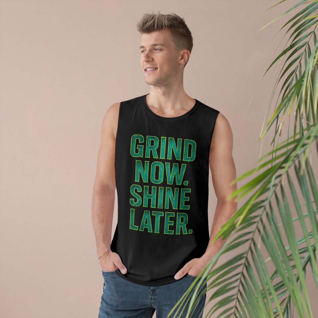 Tank Top - Grind Now Shine Later Unisex Barnard Tank
