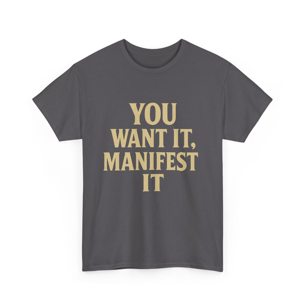 Manifest Your Dreams Unisex Heavy Cotton Tee, Inspirational Tee, Motivational T-Shirt, Gift for Dreamers, Affirmation Apparel