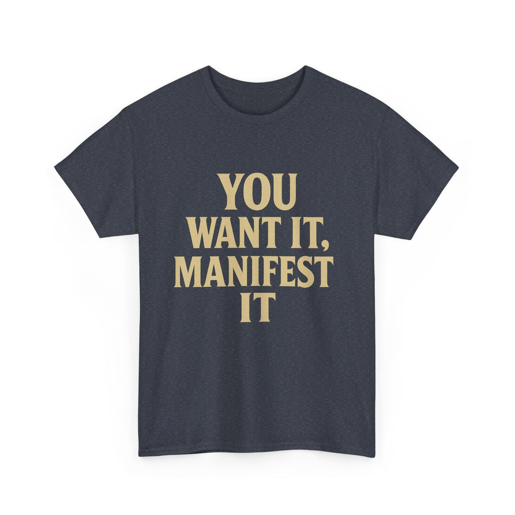 Manifest Your Dreams Unisex Heavy Cotton Tee, Inspirational Tee, Motivational T-Shirt, Gift for Dreamers, Affirmation Apparel